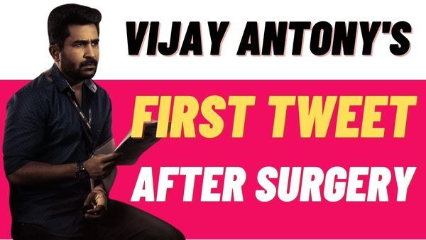 Vijay Antony’s First Tweet After Surgery Goes Viral: Says ‘Feeling Happier Than Ever..’