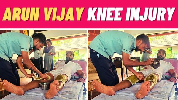 Arun Vijay Knee Injury: Getting Treated By Traditional Ayurvedic Method In Kerala - Pics Go Viral