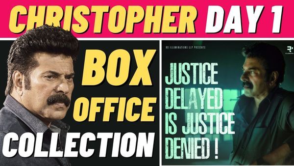 Christopher Day 1 Box Office Collection: Mammootty Craze In Kerala Is Still On!