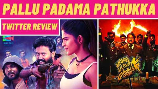 Pallu Padama Paathuka Twitter Review: Gives Tough Competition To Bhageera In The 18 Plus Category!