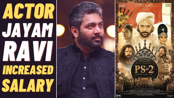 Jayam Ravi Increases His Salary After Ponniyin Selvan 2? Here's What We Know About His Demand In The Market
