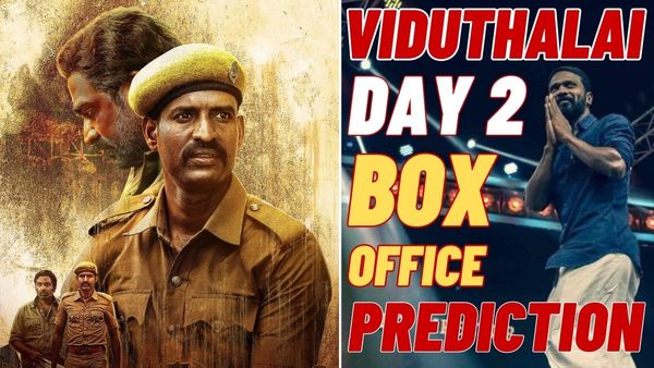 Viduthalai Day 2 Box Office Prediction: Thunderous Opening For Vetrimaaran's Masterpiece!