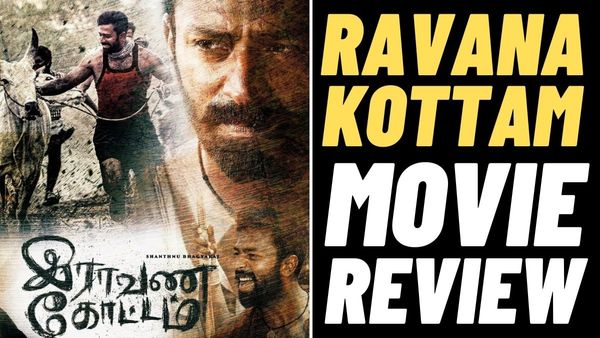 Raavana Kottam Movie Review: Santhanu Starrer Vikram Sukumaran's Rural Drama Turns Out To Be An Average Film