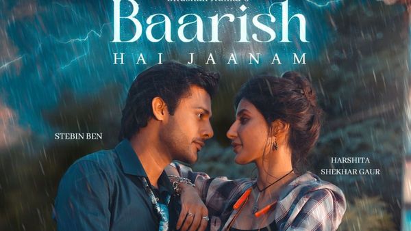 Payal Dev And Stebin Ben’s ‘Baarish Hai Jaanam’ Ft. Harshita Gaur – Out Now On T-Series