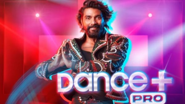 Star Plus' Dance Reality Show Dance Plus Pro Is Going To Be A Dhamaakedar Package Of Entertainment