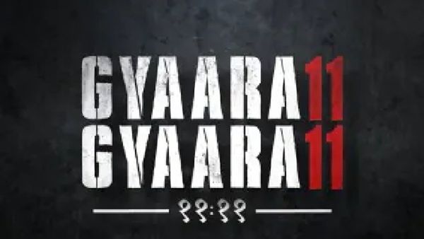 Gyaarah Gyaarah OTT Release Date: When And Where To Watch The Thriller Drama? Cast, Plot, And More!