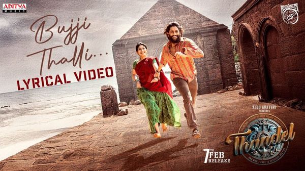 First Song From Thandel, Bujji Thalli, Captures Hearts