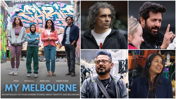 Kabir Khan, Imtiaz Ali, Rima Das & Onir’s Anthology, My Melbourne To Release In India On THIS Date