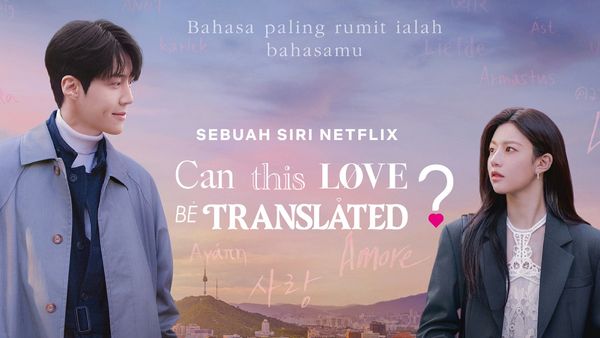 Can This Love Be Translated Release Time Today: Here’s When Episodes 1-12 Will Premiere Online In India? DEETS