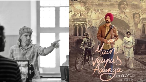 Main Vaapas Aaunga: Imtiaz Ali Reveals Why He Chose To Tell A Partition Story Through Young Romance