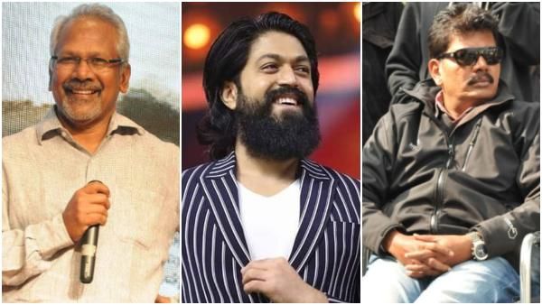 ಮಣಿರತ್ನಂ ಮತ್ತು ಶಂಕರ್ ರಲ್ಲಿ ಯಶ್ ಆಯ್ಕೆ ಮಾಡಿದ್ದು ಇವರನ್ನು