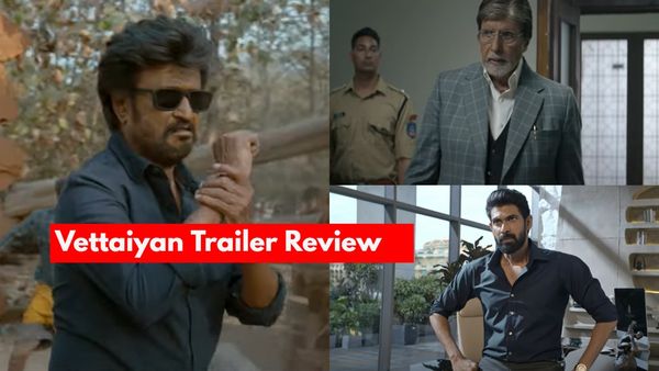 'ವೆಟ್ಟೈಯಾನ್' ಟ್ರೇಲರ್ ಔಟ್; ರಜನಿಕಾಂತ್- ಅಮಿತಾಭ್ ಬಚ್ಚನ್ ಸಂಘರ್ಷವೇ ಹೈಲೈಟ್