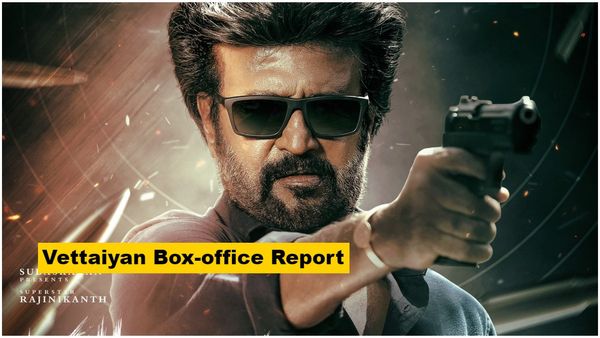 Vettaiyan Box-office day 1; 'ವೆಟ್ಟೆಯಾನ್' ಫಸ್ಟ್ ಡೇ ಕಲೆಕ್ಷನ್? ಕರ್ನಾಟಕದಲ್ಲಿ ದೋಚಿದ್ದೆಷ್ಟು?