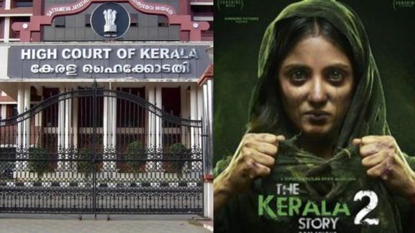 The Kerala Story 2; 'ದಿ ಕೇರಳ ಸ್ಟೋರಿ 2' ಬಿಡುಗಡೆಗೆ ಕೇರಳ ಹೈಕೋರ್ಟ್ ಅನುಮತಿ; ಇಂದಿನಿಂದಲೇ ಶೋ ಶುರು
