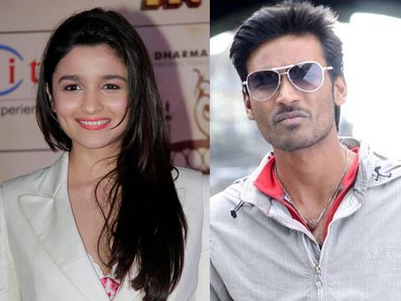 ആലിയ ഭട്ട് ധനുഷിനൊപ്പം തമിഴില്‍