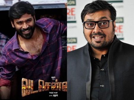 ധനുഷിന്റെ വടചെന്നൈ ഇതുവരെ കണ്ടതില്‍ വച്ചേറ്റവും മികച്ച ഗ്യാങ്സ്റ്റര്‍ ചിത്രം: അനുരാഗ് കശ്യപ്