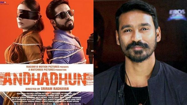 ആയുഷ്മാന്‍ ഖുറാനയുടെ അന്ധാദുന്‍ തമിഴിലേക്ക്! റീമേക്ക് ആഗ്രഹം വെളിപ്പെടുത്തി ധനുഷ്! കാണൂ