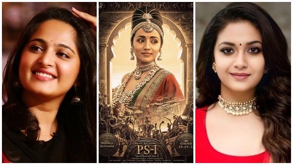 അനുഷ്ക മുതൽ കീർത്തി വരെ; പൊന്നിയിൻ സെലവനിലെ വേഷം നിരസിച്ച താരങ്ങൾ