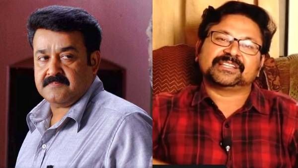തിരക്കഥ മാറ്റാമെന്ന് ലാൽ സാറിനോട് പറഞ്ഞു, അദ്ദേഹം സമ്മതിച്ചില്ല; പരാജയത്തിന് കാരണം അതാകും: സംവിധായകൻ