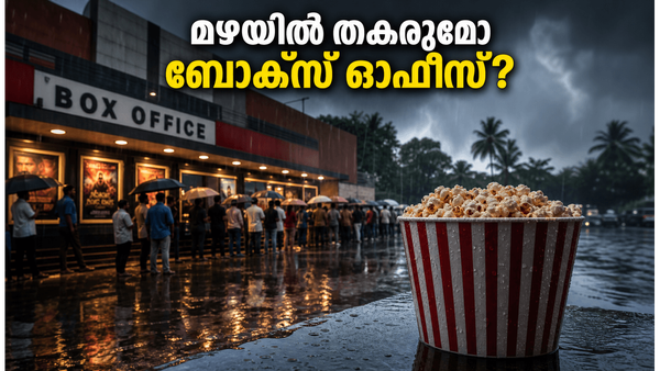 കനത്ത മഴയിൽ കേരള ബോക്സ് ഓഫീസ്; വമ്പൻ ചിത്രങ്ങളുടെ ഗതിയെന്ത്?