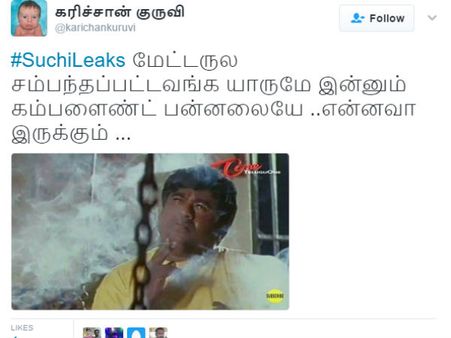 #SuchiLeaks மேட்டருல சம்பந்தப்பட்டவங்க யாருமே இன்னும் கம்பளைண்ட் பன்னலையே..