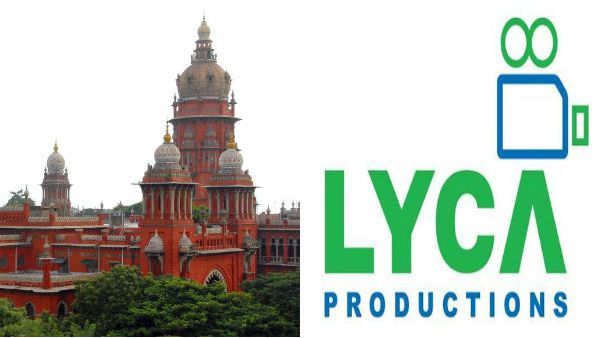 தர்பாருக்கு தடை கோரிய வழக்கில் லைக்கா நிறுவனம் பதிலளிக்க சென்னை ஹைகோர்ட் உத்தரவு