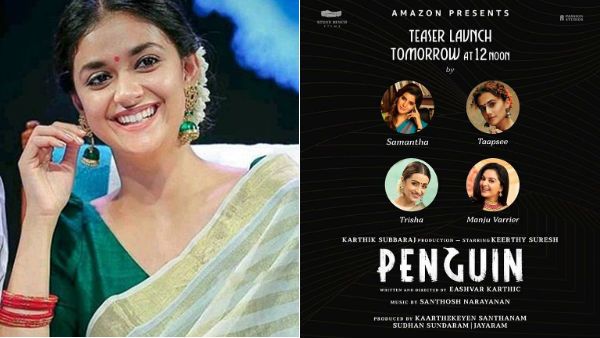 பெண்குயின் டீசர்.. கீர்த்தி சுரேஷுக்கு கைகொடுக்கும்.. முன்னணி நடிகைகள்!