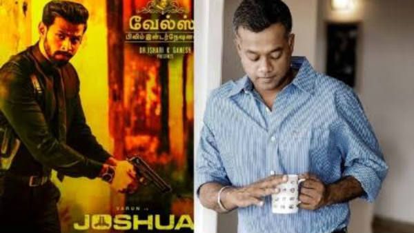 ஜோஸ்வா படத்தில் இவர் தான் வில்லன்... ட்விட்டரில் அறிமுகம் செய்தார் கௌதம் வாசுதேவ் மேனன் !