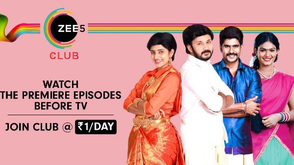 அறிமுகமானது ஜீ5 கிளப்.. இனி சீரியலை முன்கூட்டியே பார்க்கலாம்!