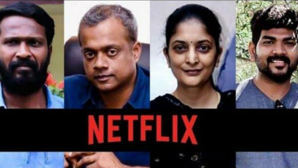 நெட்ப்ளிக்ஸ்-க்காக ஒன்றிணையும் முன்னணி இயக்குனர்கள்.. டைட்டில் என்ன தெரியுமா?