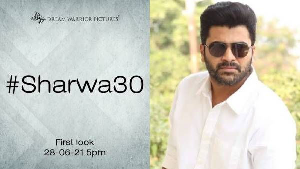 சர்வானந்த் 30-வது திரைப்படத்தை தயாரிக்கும் ட்ரீம் வாரியர் பிக்சர்ஸ் ஃபர்ஸ்ட் லுக் போஸ்டர் எப்போது