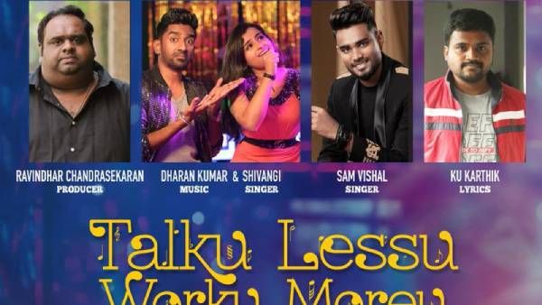 பட்டையை கிளப்பிய டாக்கு லெஸ் வொர்க்கு மோர் பாடல்... வீடியோ நாளை வெளியீடு