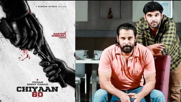 சியான் 60...ஹாட் அப்டேட் தந்த கார்த்திக் சுப்பராஜ்