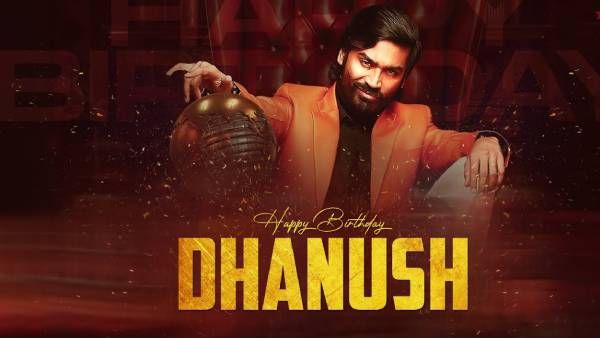 ஹேப்பி பர்த் டே தனுஷ்... வாழ்த்துடன் சன் பிக்சர்ஸ் வெளியிட்ட மாஸ் ஆக்ஷன் வீடியோ
