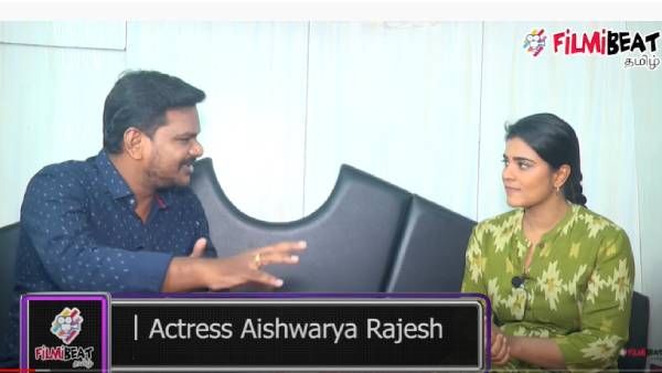 பையா படத்துக்கு அப்புறம் என்னோட படம்தான்... மனம்திறந்த ஐஸ்வர்யா ராஜேஷ்