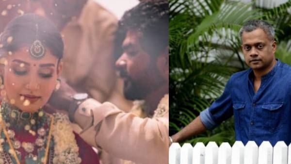 நயன்தாரா திருமண வீடியோ படத்தை இவர் இயக்கவில்லையா?..கவுதம் மேனன் சொல்லும் புதுக்கதை