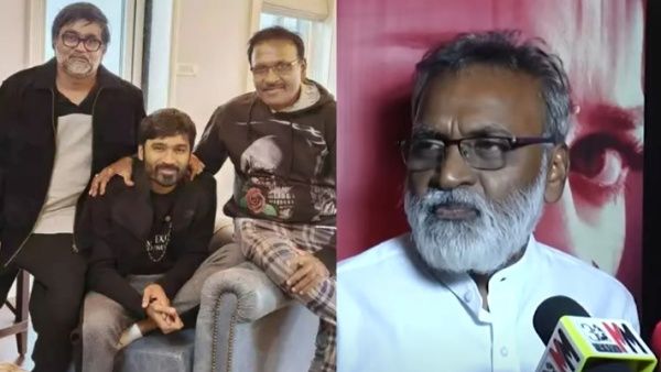 யாரைப்பார்த்து இந்தக் கேள்வியை கேட்கிறீர்கள்? ..கோபப்பட்ட தனுஷின் தந்தை கஸ்தூரிராஜா