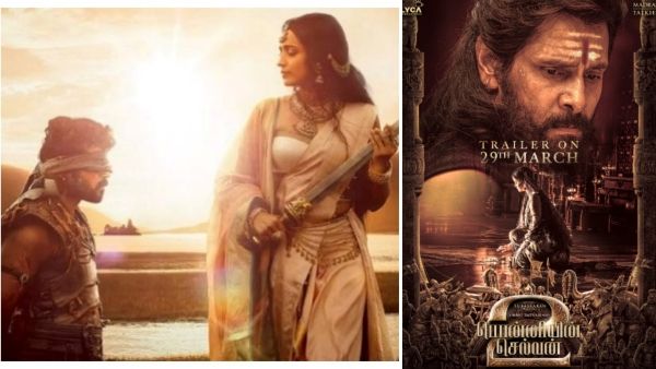 பொன்னியின் செல்வன் 2 ட்ரெய்லர் ரிலீஸ் தேதி எப்போ தெரியுமா? ஹாட் அப்டேட்டை வெளியிட்ட லைகா!
