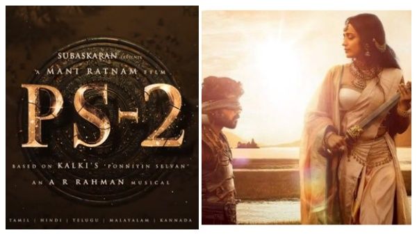 PS 2 ட்ரெய்லர் ரன்னிங் டைம்மே இவ்ளோன்னா மொத்த படமும்..? மணிரத்னம் அதிரடி... இணைகிறாரா கமல்?