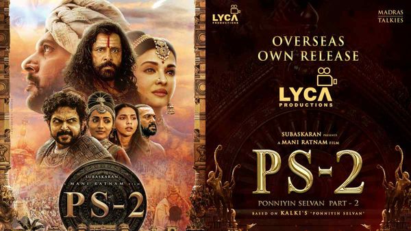 PS 2: பொன்னியின் செல்வன் 2 ரிலீஸில் லைகா எடுத்த அதிரடி முடிவு... ஷாக்கான கோலிவுட்!