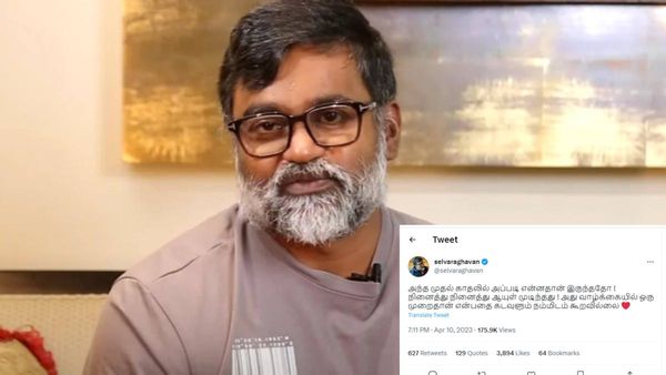 Selvaraghavan: முதல் தடவை பண்றதுல அப்படி என்னதான் இருந்ததோ..! செல்வராகவனின் கேள்வி புரிகிறதா?