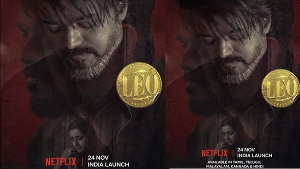 Leo OTT Release: லியோ OTT ரிலீஸ் தேதி அறிவிப்பு... ஆனாலும் ரசிகர்களை ஏமாற்றிய நெட்பிளிக்ஸ்!!