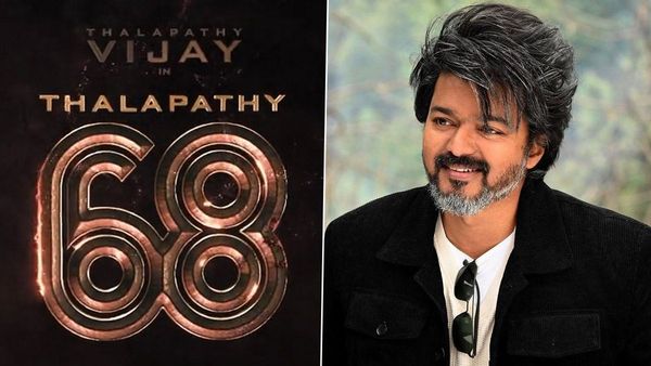 Thalapathy 68: விஜய் ஃபர்ஸ்ட் லுக்... தளபதி 68 டைட்டில் ரெடி... காத்திருக்கும் டபுள் ட்ரீட்!