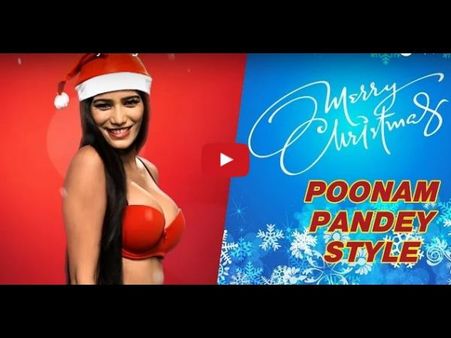 సెక్సీ అవతారంలో పూనమ్ పాండే క్రిస్‌మస్ విషెస్(వీడియో)
