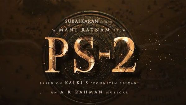PS 2 Release Date: పొన్నియిన్ సెల్వన్ రెండవ భాగం రెడీ.. థ్రిల్లింగ్ టీజర్ తో అఫీషియల్ డేట్!