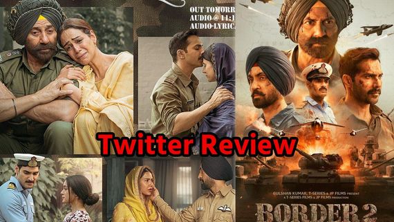 Border 2 Twitter Review: कैसी है बॉर्डर 2? फर्स्ट शो देख लोगों ने खोला राज, थिएटर जाने से पहले जरूर पढ़ें 
