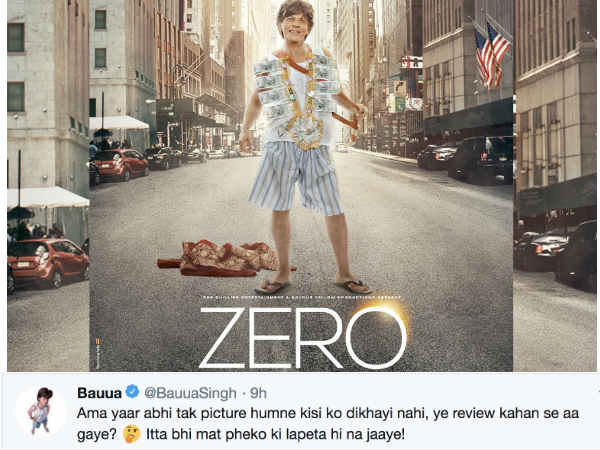 shahrukh-khan-s-bauua-singh-gives-befitting-reply-to-trending-fake-zero-review shahrukh-khan-s-bauua-singh-gives-befitting-reply-to-trending-fake-zero-review
