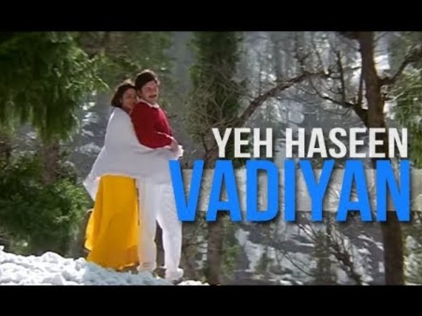 ये हसीन वादियां