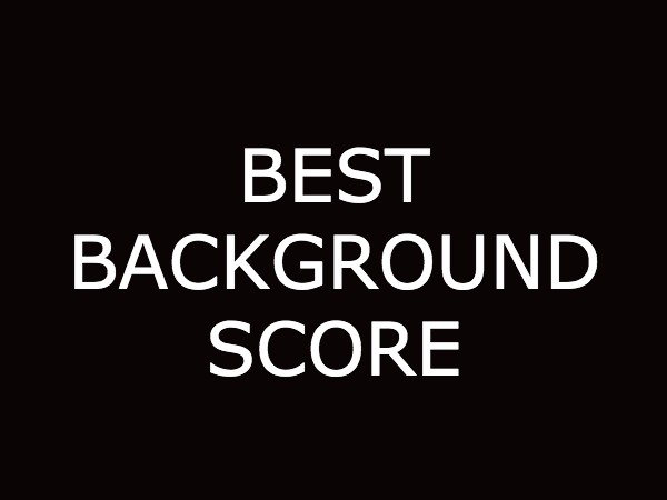 बेस्ट बैकग्राउंड स्कोर