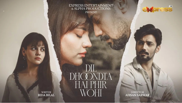 Pakistani Drama Dil Dhoondta Hai Phir Wohi Episode 1